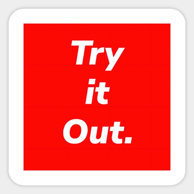 Try it Out. Sticker by TexasToons